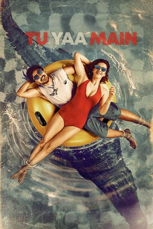 Tu Yaa Main 2026 Hindi Dual Audio WEB-DL | Full Movie